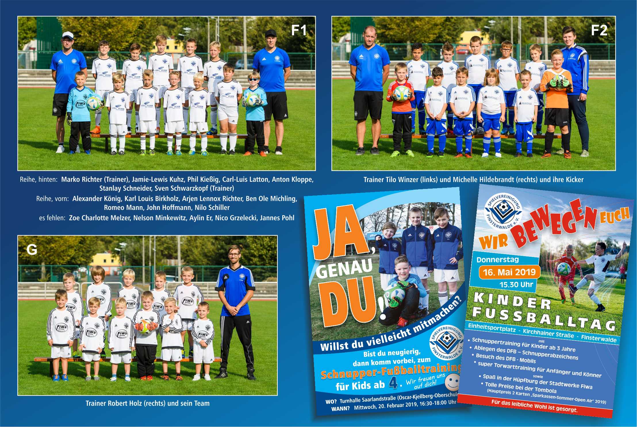 Die Kleinen von heute, sind die Großen von morgen.